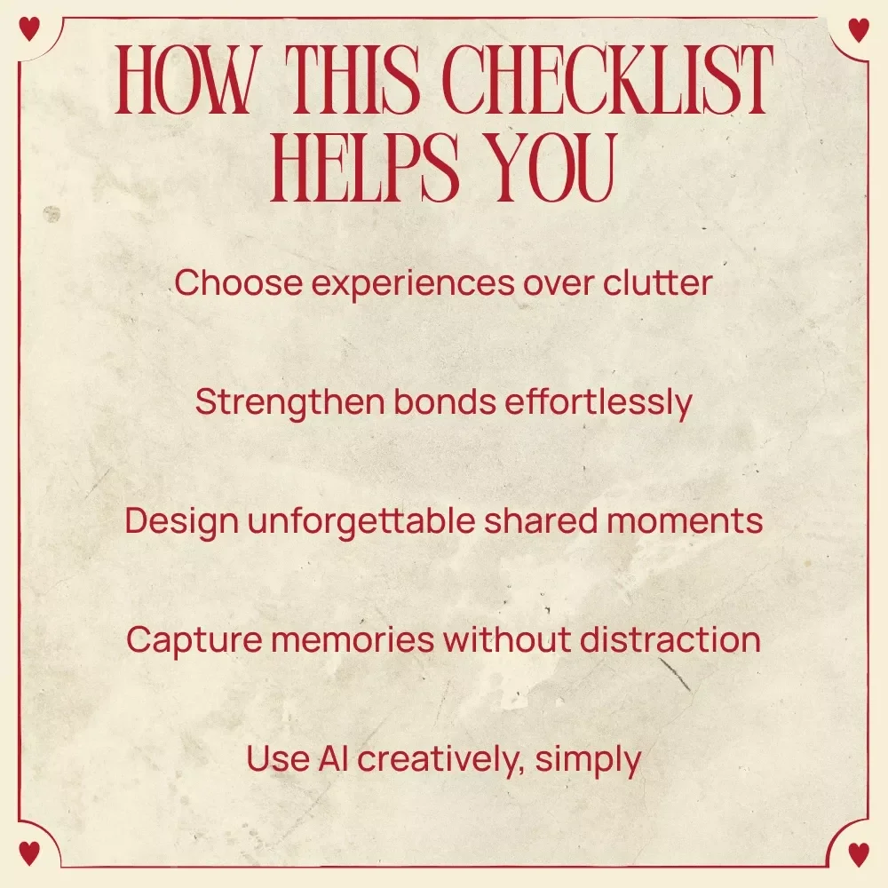 Memories Beat Stuff – Digital Checklist for Why Shared Memories Matter More Than Physical Gifts | Meaningful Experience Gift Guide