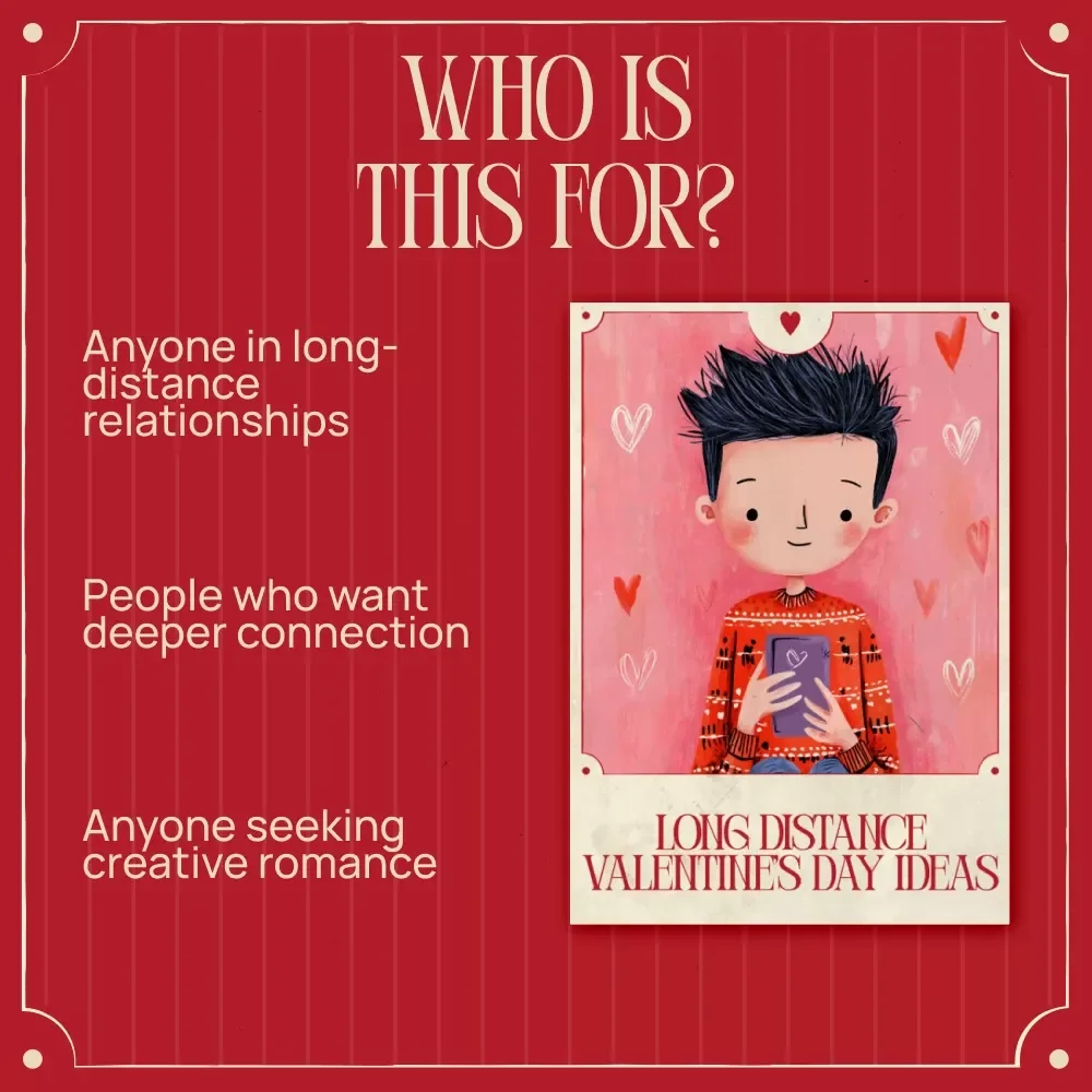 Long Distance Valentine’s Day Ideas – Digital Guide for Valentine’s Day for Long Distance Couples | Romantic Virtual Dates, Thoughtful Gifts & Creative Connection