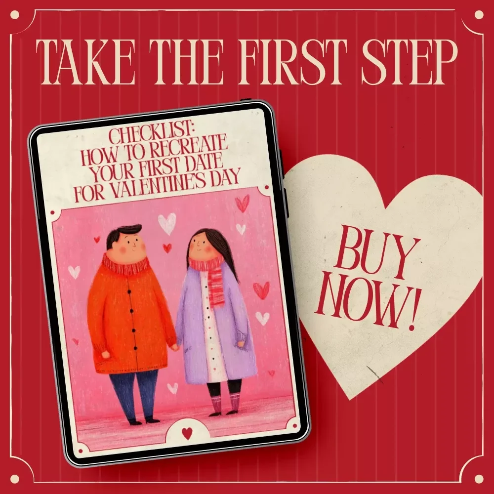 Checklist: How to Recreate Your First Date for Valentine’s Day | Romantic Valentine’s Day Guide