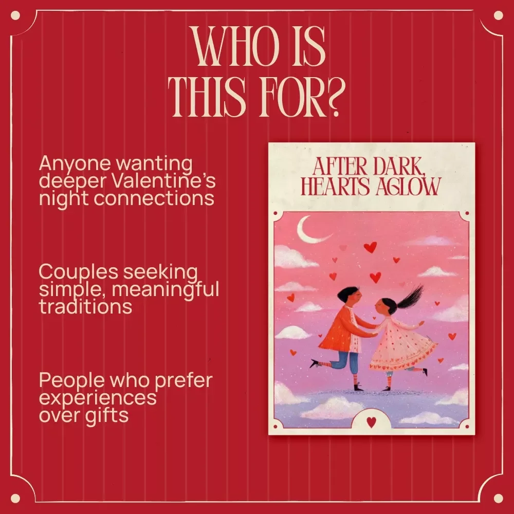 After Dark, Hearts Aglow – A Romantic Guide to Valentine’s Day Night Traditions, Meaningful Modern Rituals & Cozy At-Home Love Stories