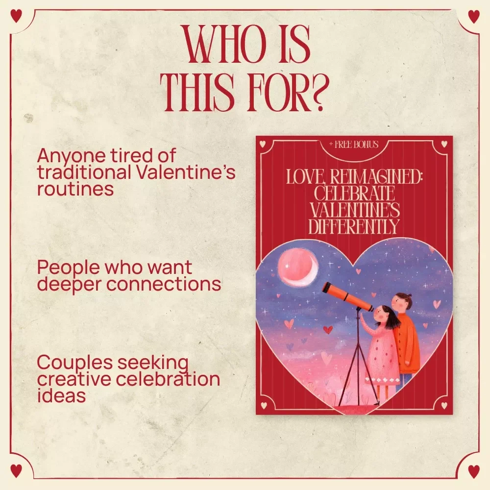 Love, Reimagined: Celebrate Valentine’s Differently – A Modern Valentine’s Day Guide for Couples, Creative Date Ideas, Meaningful Gifts & Unique Relationship Experiences (Digital Download)
