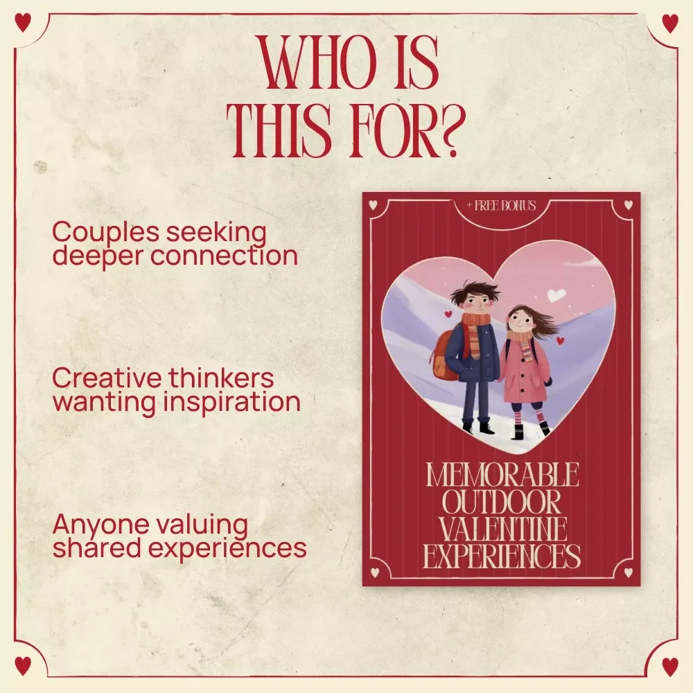 Memorable Outdoor Valentine Experiences – Romantic eBook with Outdoor Valentine’s Day Experience Ideas for Couples, Unique Date Planning Guide & Creative Nature-Inspired Love Adventures