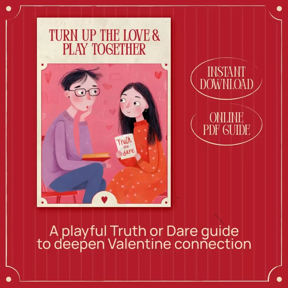 Turn Up the Love and Play Together – Romantic Guide | Valentine’s Day Truth or Dare for Couples Connection Game