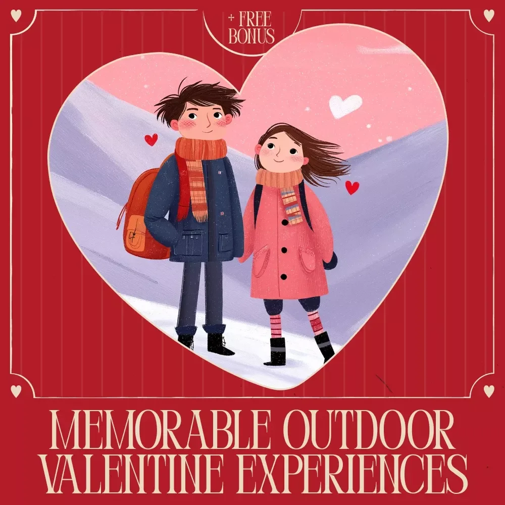 Memorable Outdoor Valentine Experiences – Romantic eBook with Outdoor Valentine’s Day Experience Ideas for Couples, Unique Date Planning Guide & Creative Nature-Inspired Love Adventures