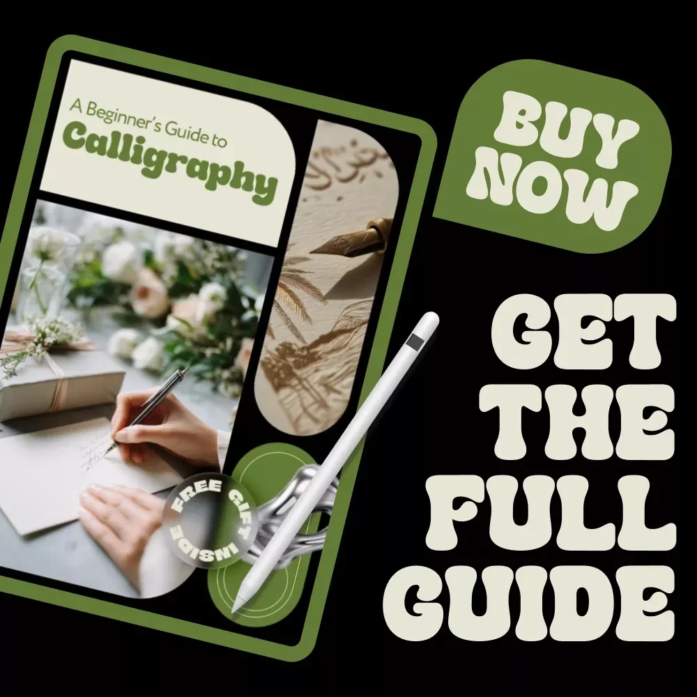 A Beginner’s Guide to Calligraphy – Easy Start Digital Guide for Calligraphy Basics for Beginners, Modern Hand Lettering Practice & Creative Skills
