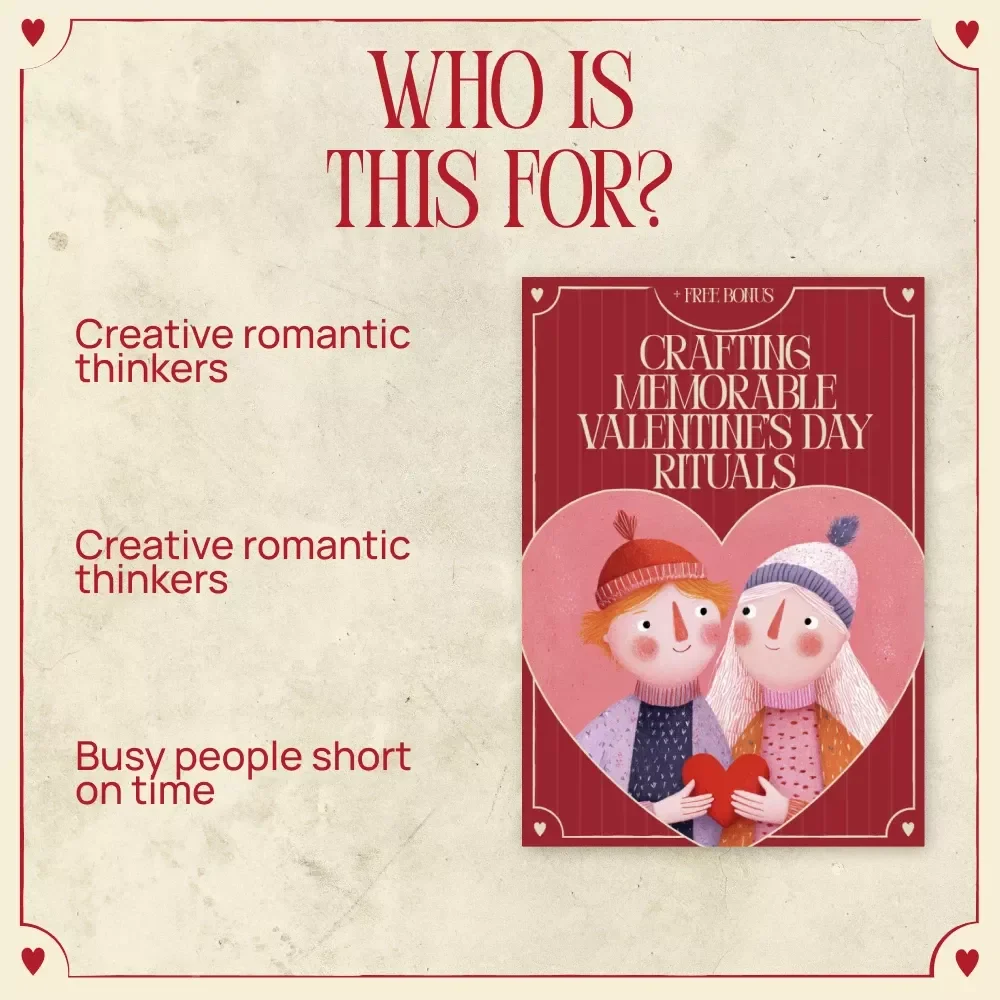 Crafting Memorable Valentine’s Day Rituals – A Romantic eBook Guide on How to Create Romantic Rituals for Valentine’s Day, Couples Connection & Love Traditions