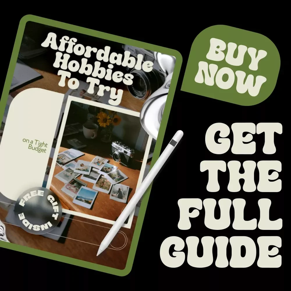 Affordable Hobbies to Try on a Tight Budget | Practical Guide to Finding What Suits Small Budget Lifestyles | Digital Download