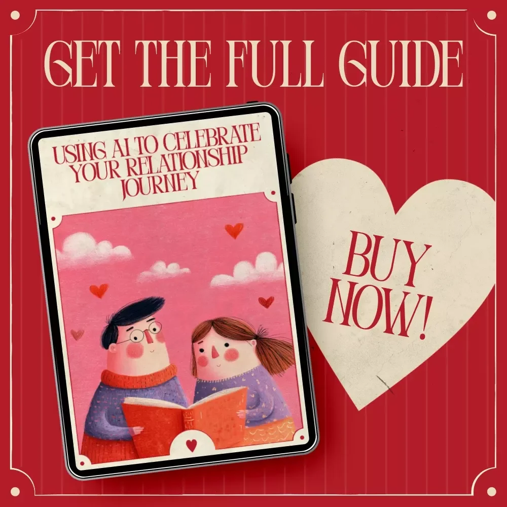 Using AI to Celebrate Your Relationship Journey – A Practical Guide to AI That Creates a Timeline of Your Relationship Highlights, Memories, Milestones & Love Stories