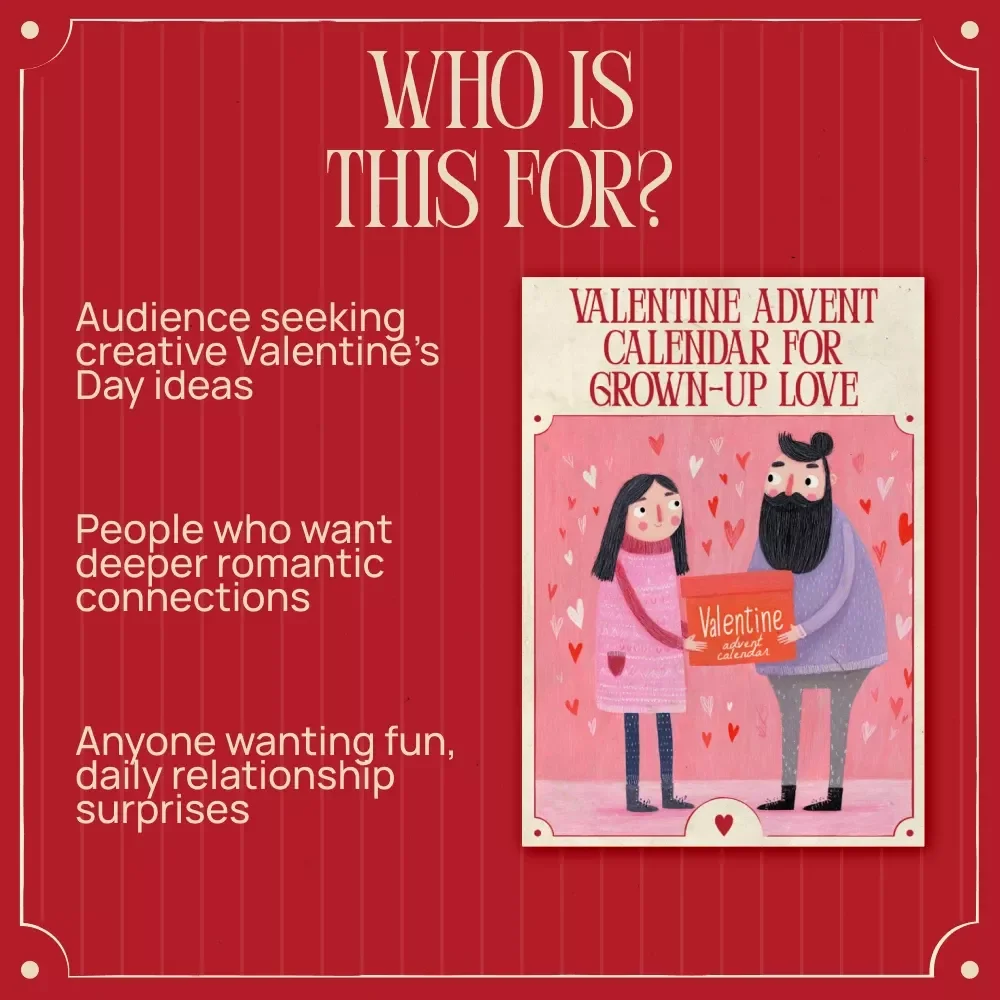 Valentine Advent Calendar for Grown-Up Love – The Ultimate Valentine's Day Advent Calendar for Adults eBook Guide to Daily Romance, Intimacy, and Fun Surprises