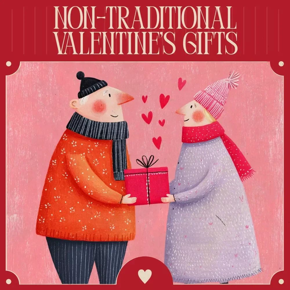 Rethink Romance: Non-Traditional Valentine’s Gifts – A Creative Guide to Non Traditional Valentine’s Gift Ideas That Truly Connect