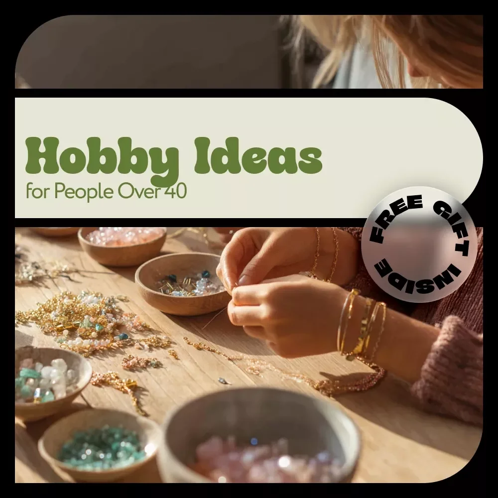 Hobby Ideas for People Over 40 – Inspiring Ebook with Practical Ideas for People Over 40 to Rediscover Passion, Purpose & Joy