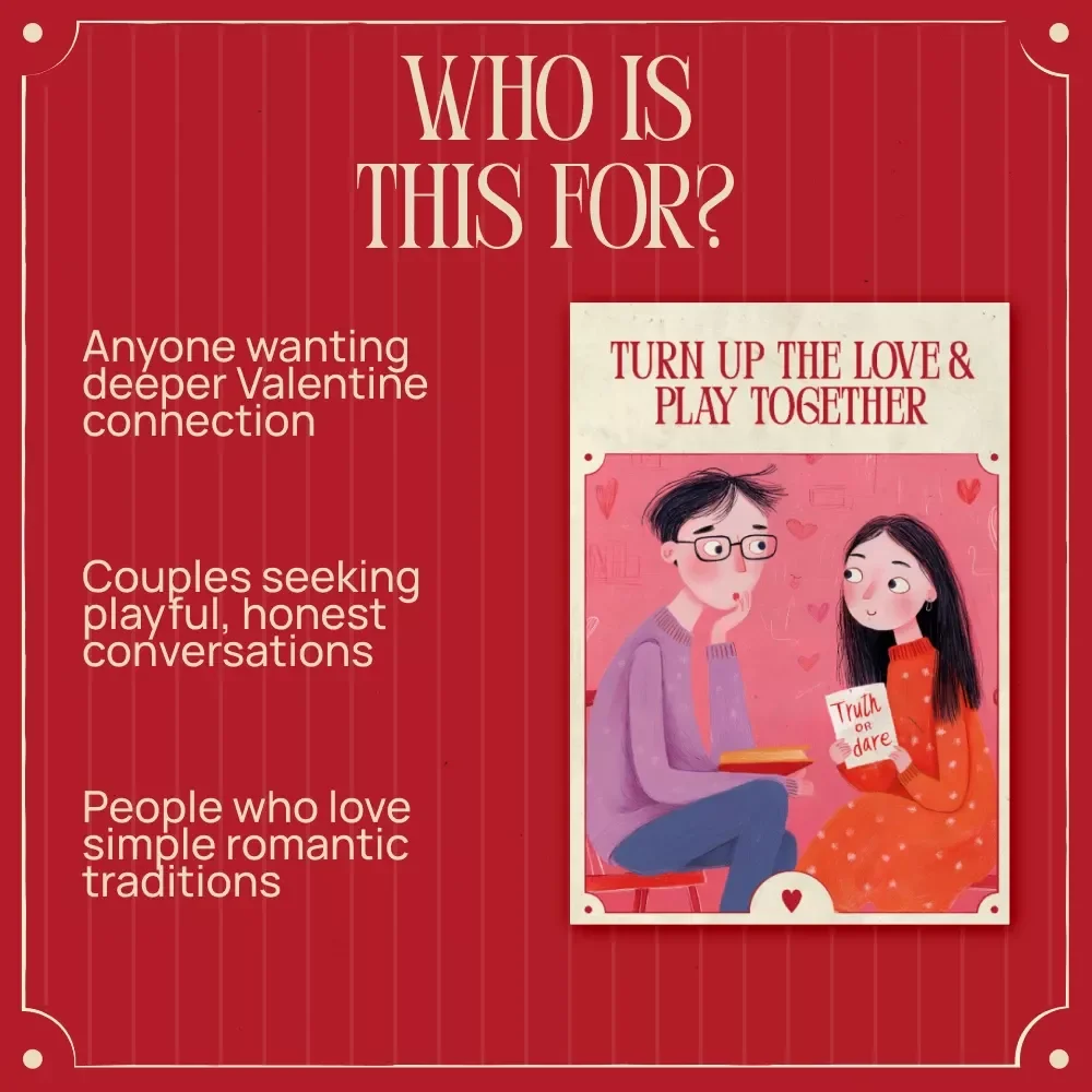 Turn Up the Love and Play Together – Romantic Guide | Valentine’s Day Truth or Dare for Couples Connection Game