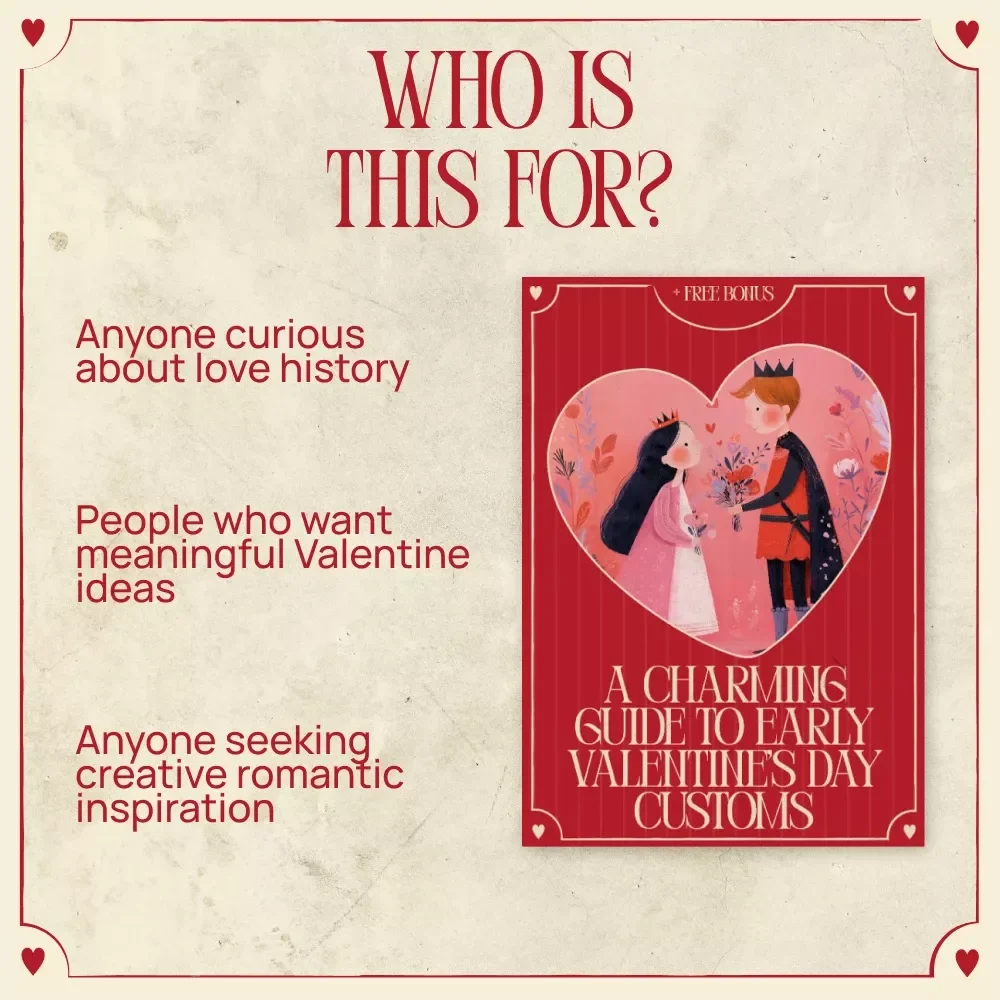 A Charming Guide to Early Valentine’s Day Customs – Historical Romance, Traditions & Love Rituals Digital Guide