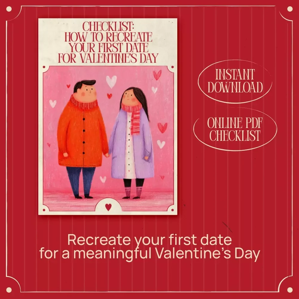 Checklist: How to Recreate Your First Date for Valentine’s Day | Romantic Valentine’s Day Guide