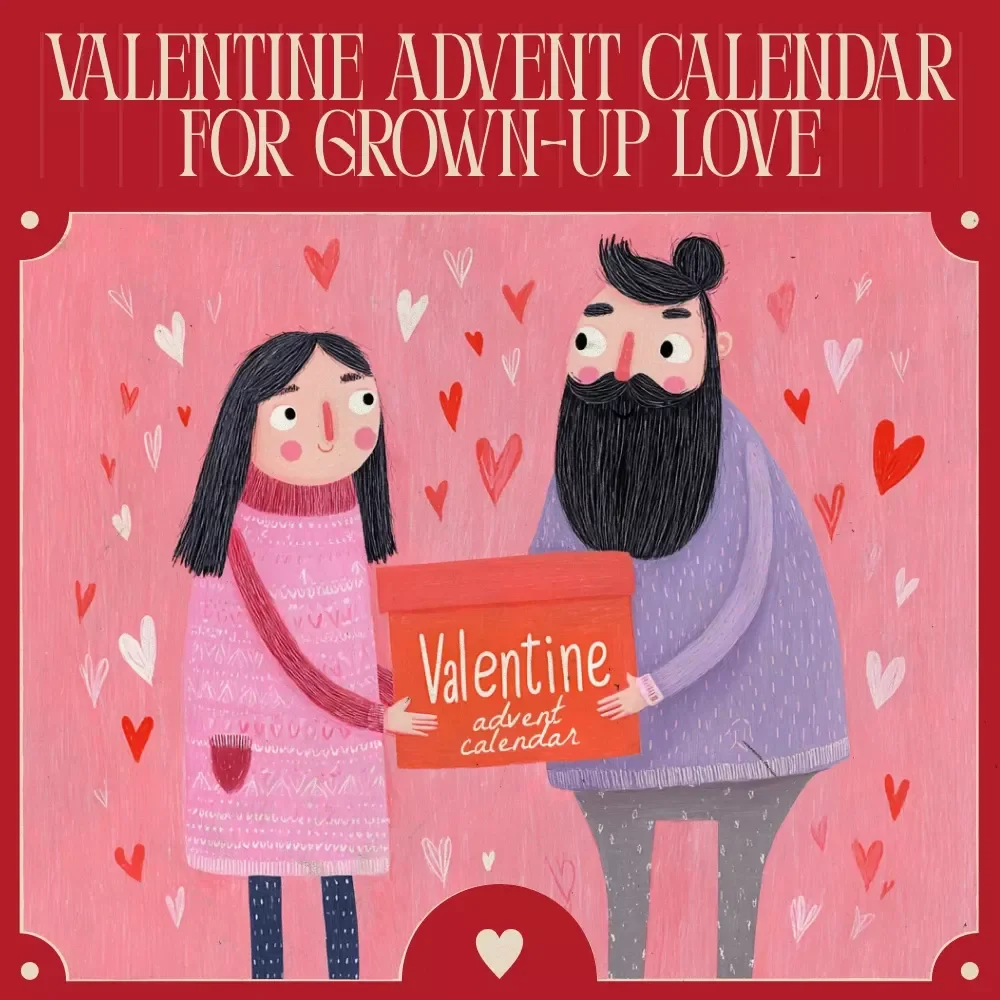 Valentine Advent Calendar for Grown-Up Love – The Ultimate Valentine's Day Advent Calendar for Adults eBook Guide to Daily Romance, Intimacy, and Fun Surprises
