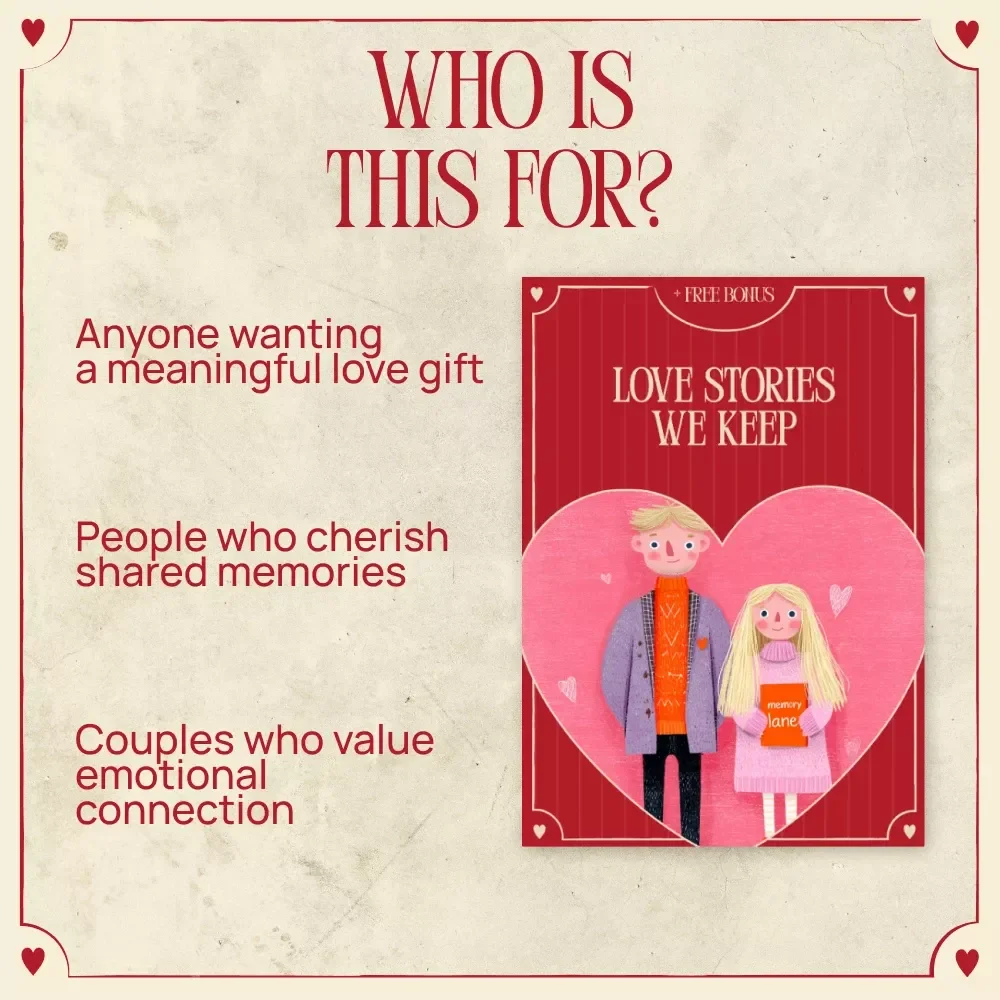 Love Stories We Keep – A Valentine’s Day Memory Lane Scrapbook eBook to Turn Your Relationship Into a Lasting Love Story