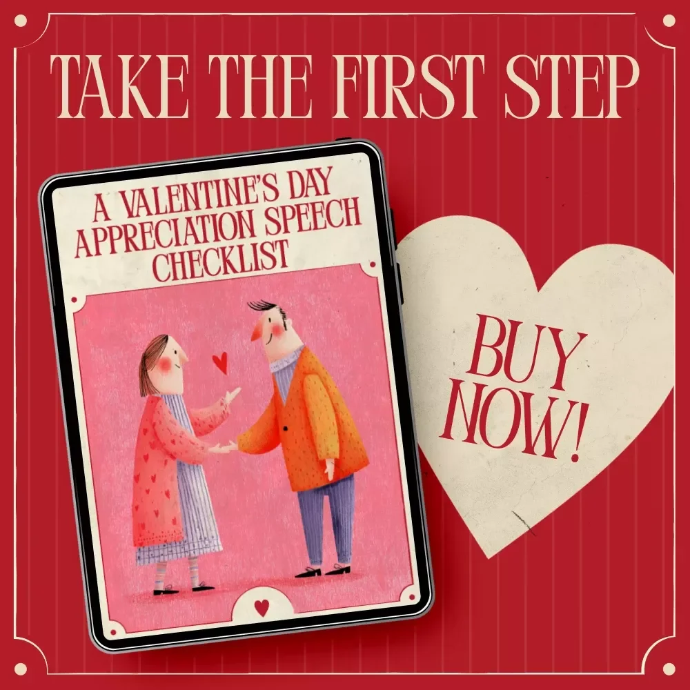 A Valentine’s Day Appreciation Speech Checklist – Valentine's Day Appreciation Speech Template for Heartfelt, Romantic & Meaningful Words
