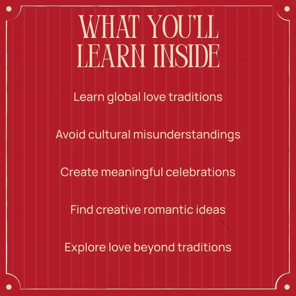 Celebrating Love Around the Globe – eBook Exploring Unique Valentine’s Rituals Worldwide, Cultural Romance Traditions & Global Love Stories