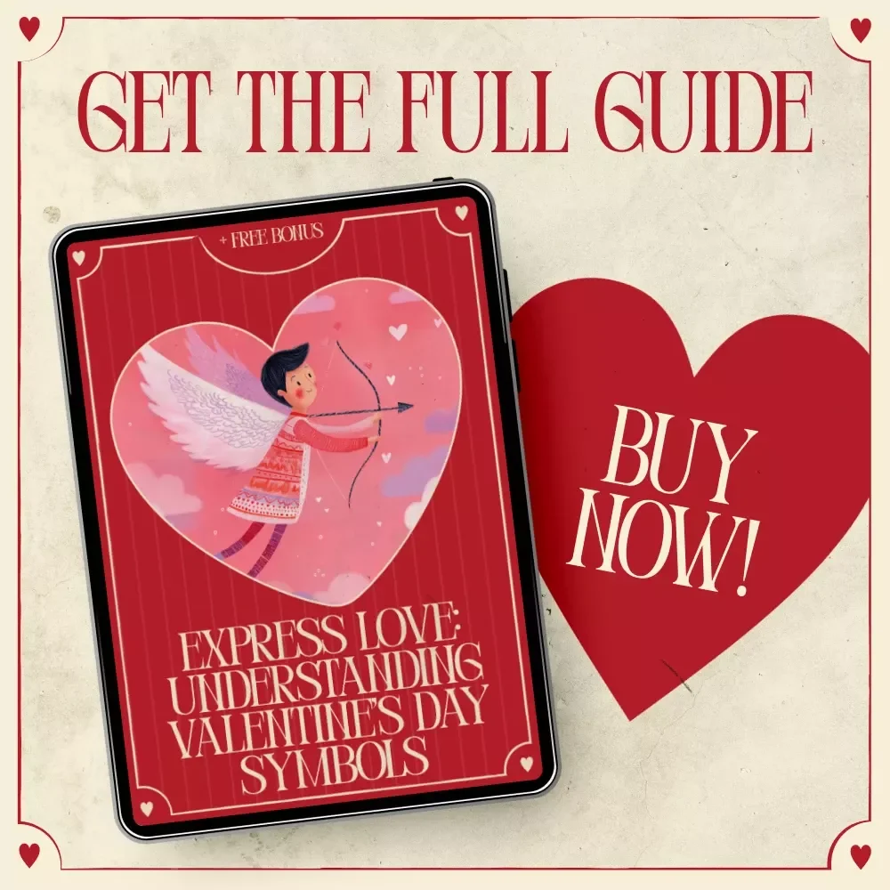 Express Love: Understanding Valentine’s Day Symbols – A Romantic Guide to Valentine’s Day Symbols and Why They Matter for Meaningful, Modern Celebrations