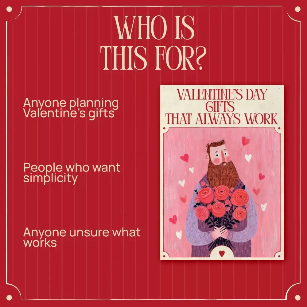 Valentine’s Day Gifts That Always Work – Timeless Romance Guide | Classic Valentine’s Day Gift Ideas eBook | Foolproof Love Gift Inspiration