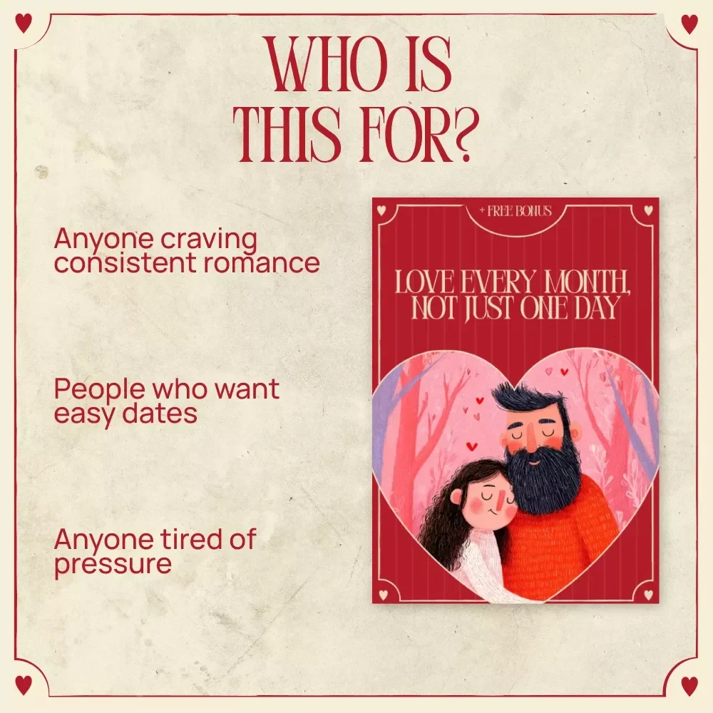 Love Every Month, Not Just One Day – A Romantic Relationship Guide with Monthly Date Plan Ideas Inspired by Valentines