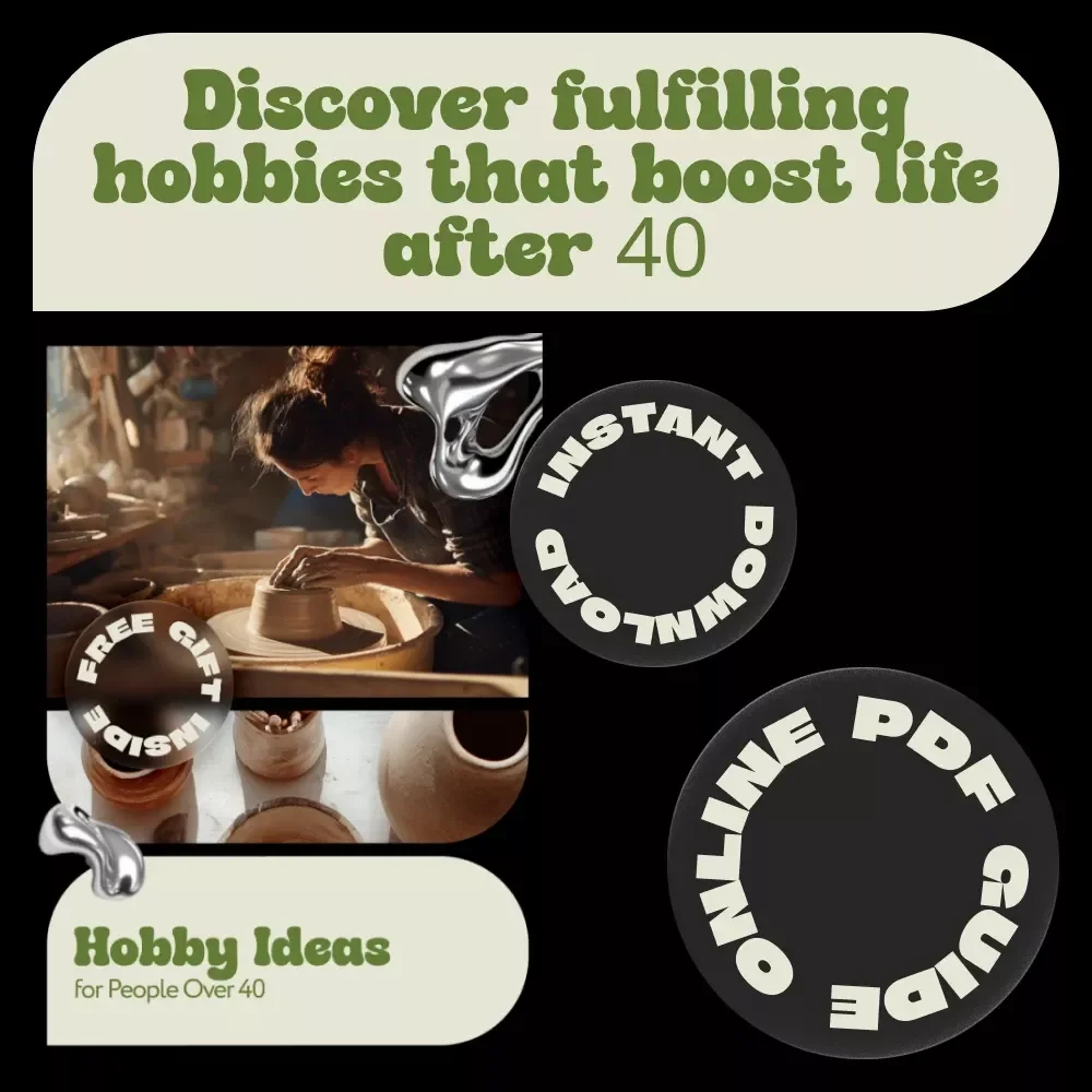 Hobby Ideas for People Over 40 – Inspiring Ebook with Practical Ideas for People Over 40 to Rediscover Passion, Purpose & Joy