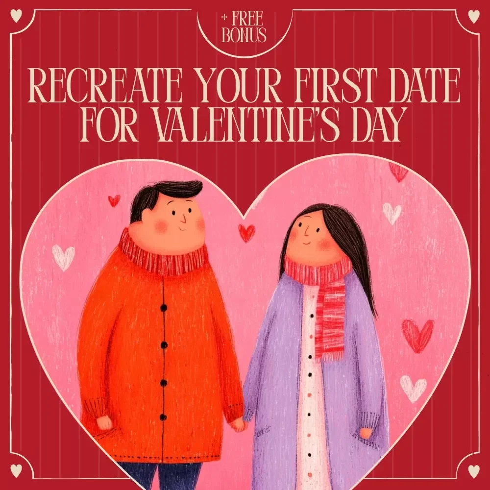 Checklist: How to Recreate Your First Date for Valentine’s Day | Romantic Valentine’s Day Guide