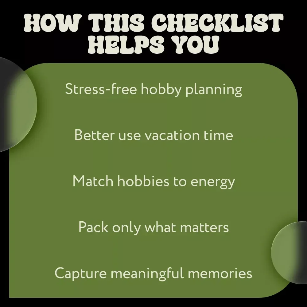 Fun Vacation Hobby Planning Guide | Printable Checklist for Easy Trip Prep & Ideas for Vacation Hobby Planning
