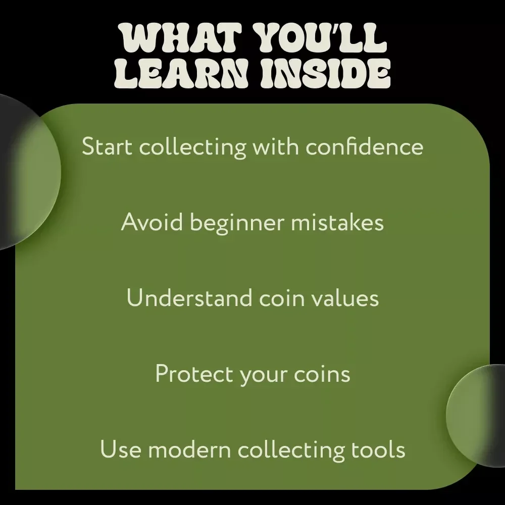 Starting Your Coin Collection – Beginner’s Guide Ebook on How to Take Up Coin Collecting, Coin Collecting Basics, Identification, Storage & Modern Tools