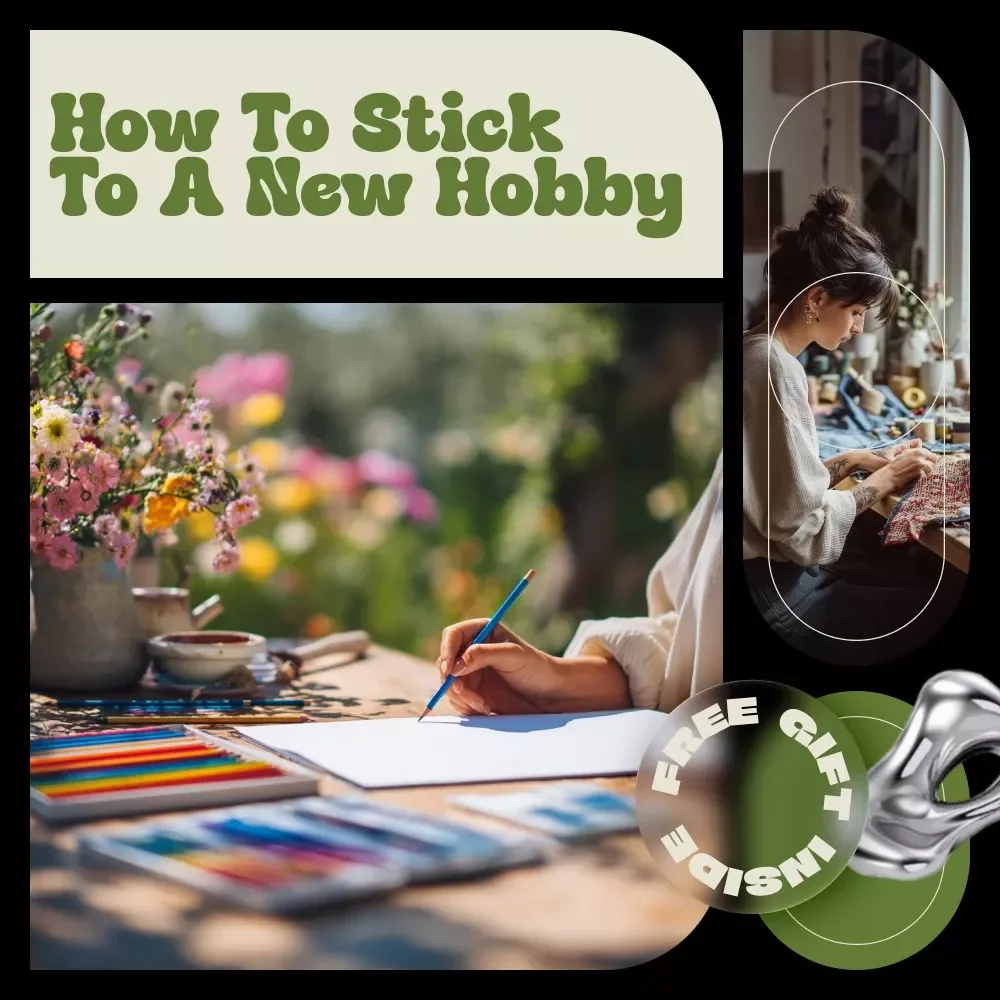 How to Stick to a New Hobby – Practical eBook Guide on Motivation, Habits & Consistency | Learn how to stick to a new hobby with Simple Systems That Last