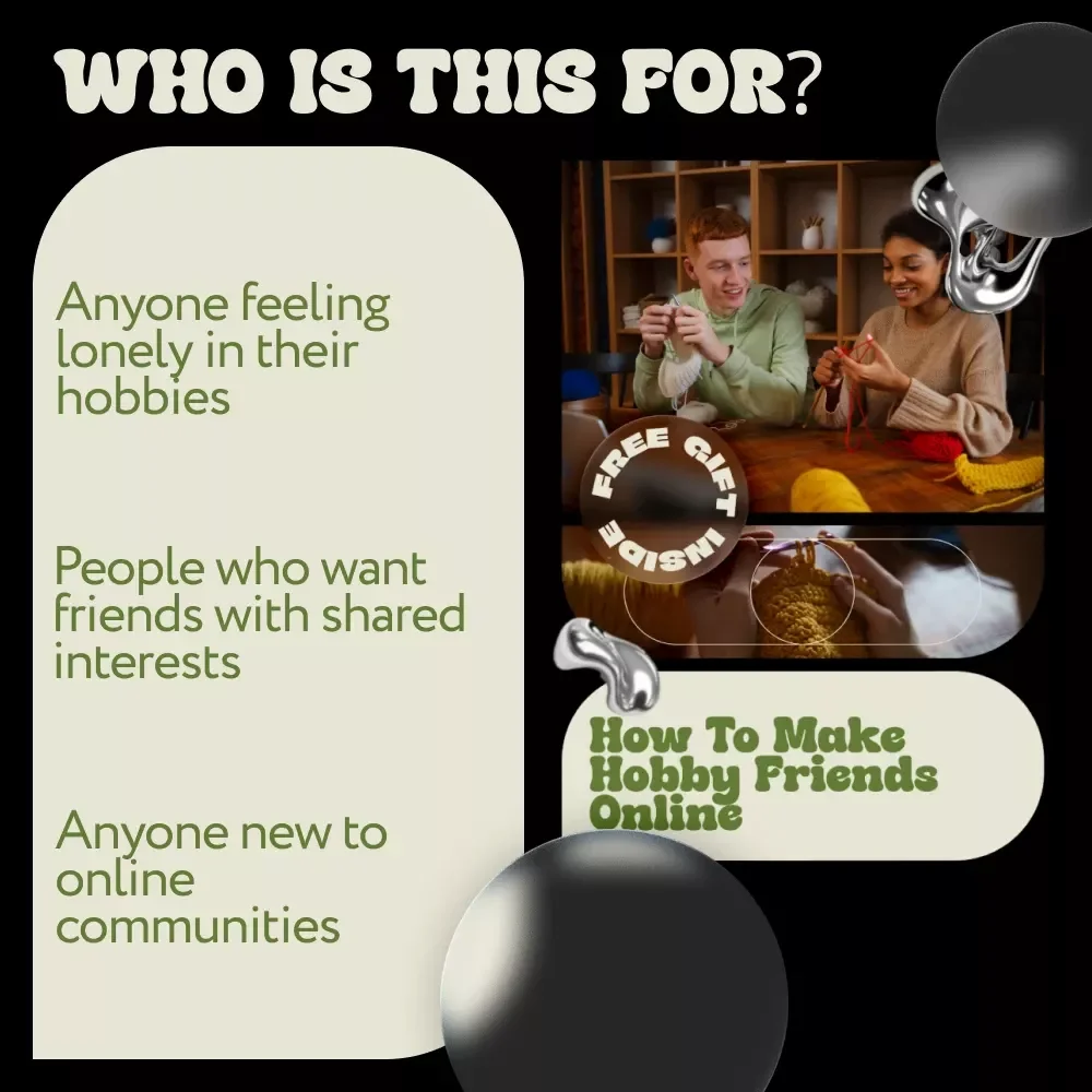 How to Make Hobby Friends Online – Digital Guide to Building Online Hobby Communities, Finding Like-Minded Friends & Using AI for Social Connection