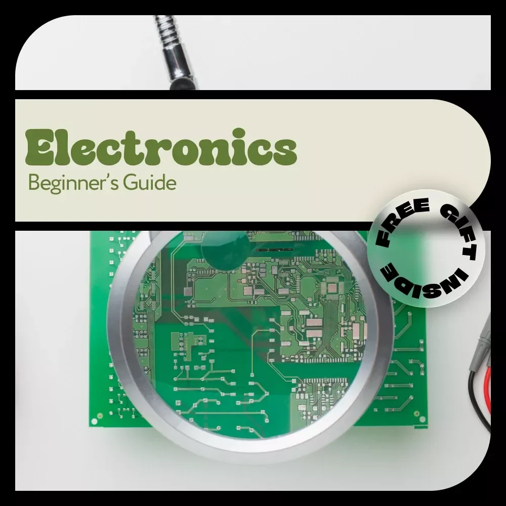 Electronics Beginner’s Guide – Digital Download for Learning Electronics Kits, Parts, and First Projects | Step-by-Step eBook for Kids, Teens & Adults