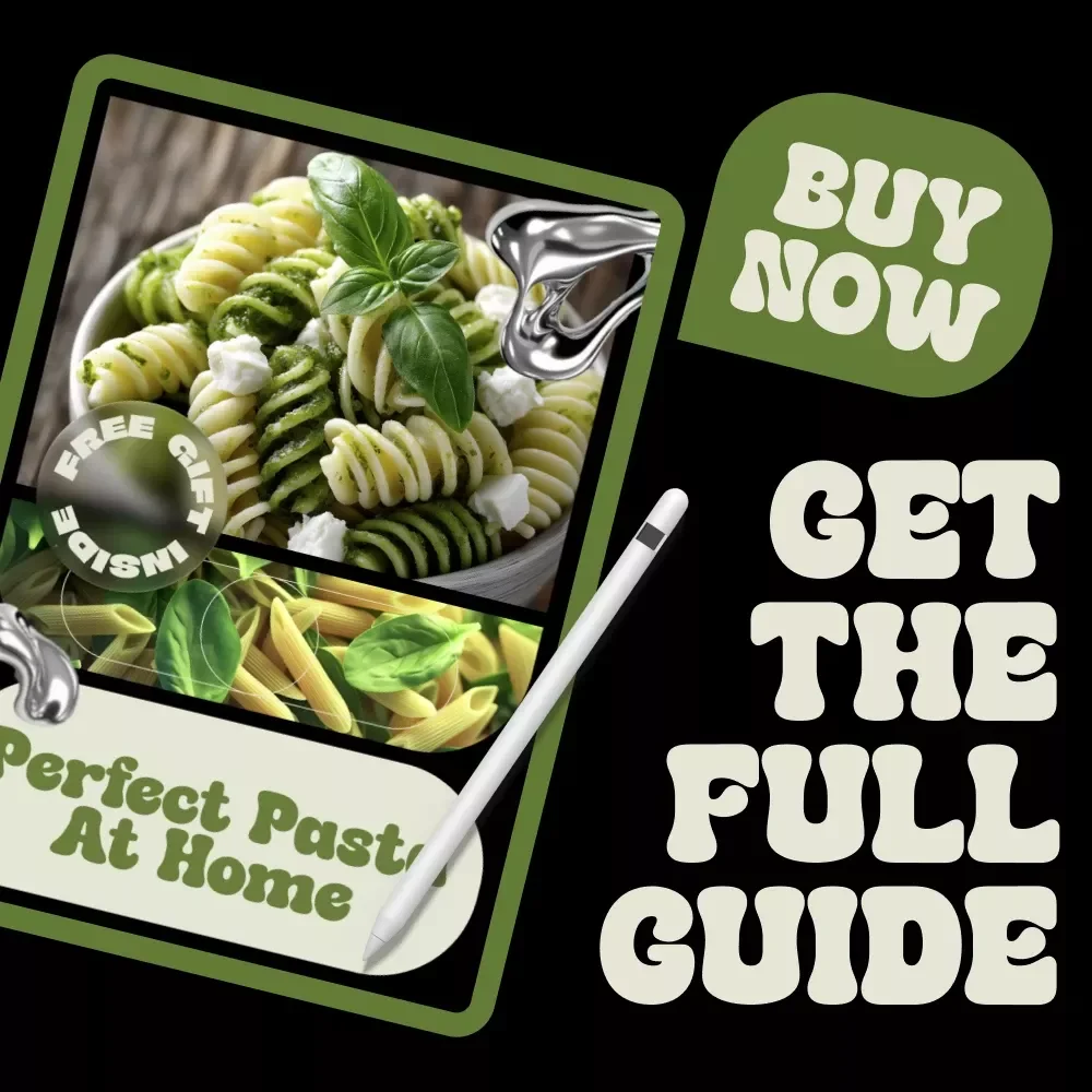 Perfect Pasta at Home – Step-by-Step Pasta Making Steps eBook for Fresh Homemade Italian Pasta, Beginner to Advanced Guide