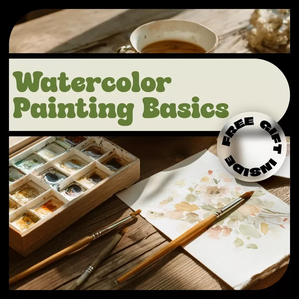 Watercolor Painting Basics | Beginner Watercolor Guide eBook | Step-by-Step Watercolor Techniques, First Projects & Creative Skills Digital Download
