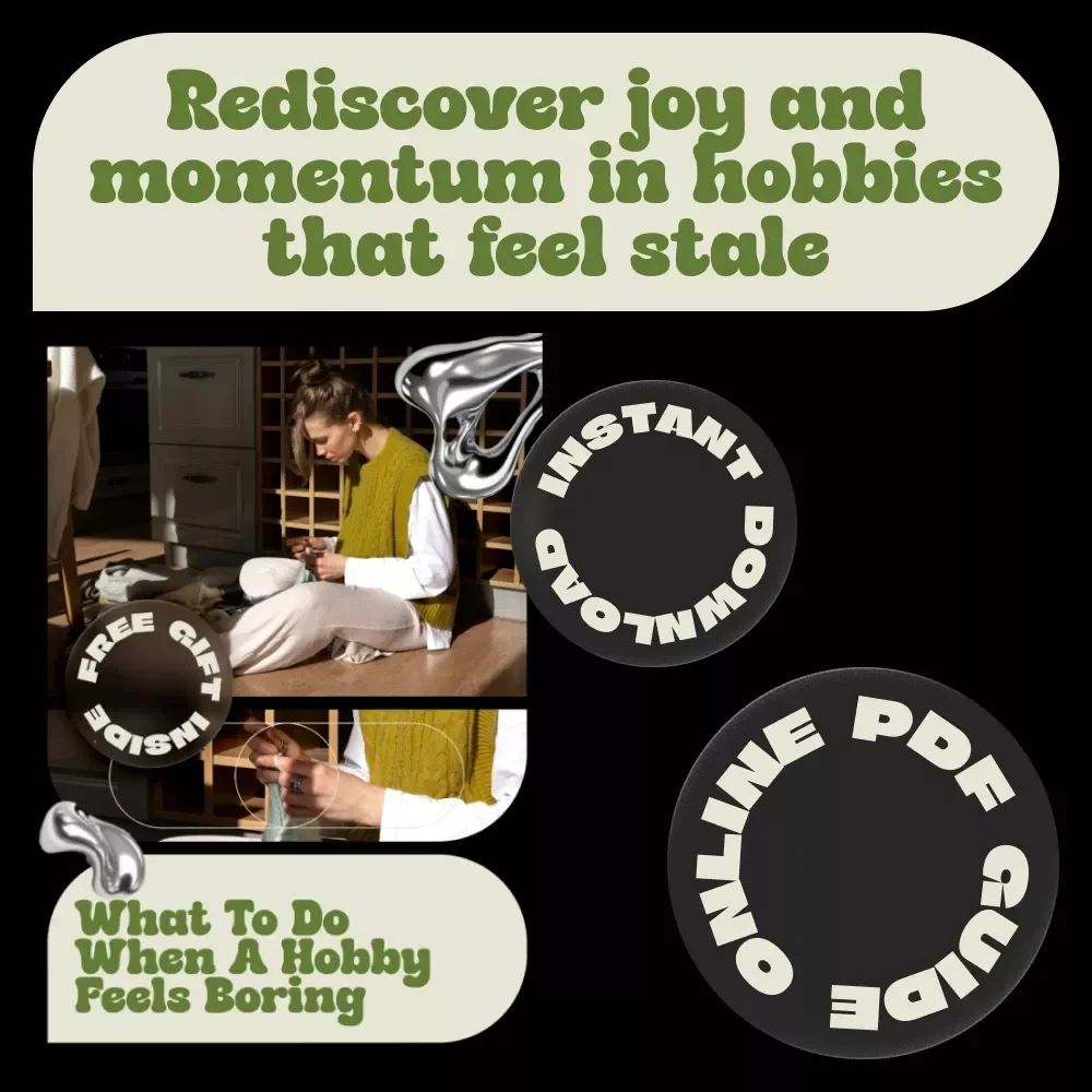 What to Do When a Hobby Feels Boring – Practical eBook Guide to Reignite Motivation, Creativity, and Joy in Your Favorite Hobbies