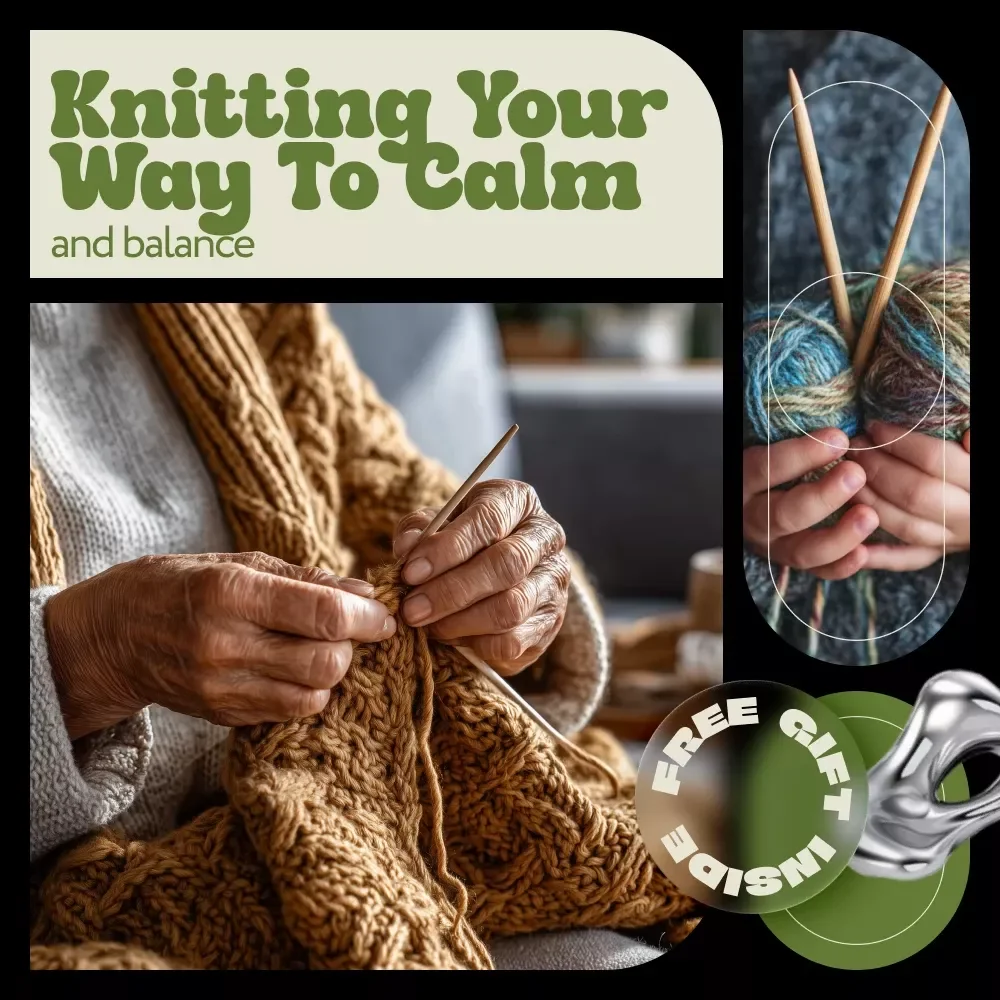 Knitting Your Way to Calm and Balance – A Mindful Knitting eBook for Stress Relief, Emotional Wellness, and Everyday Calm