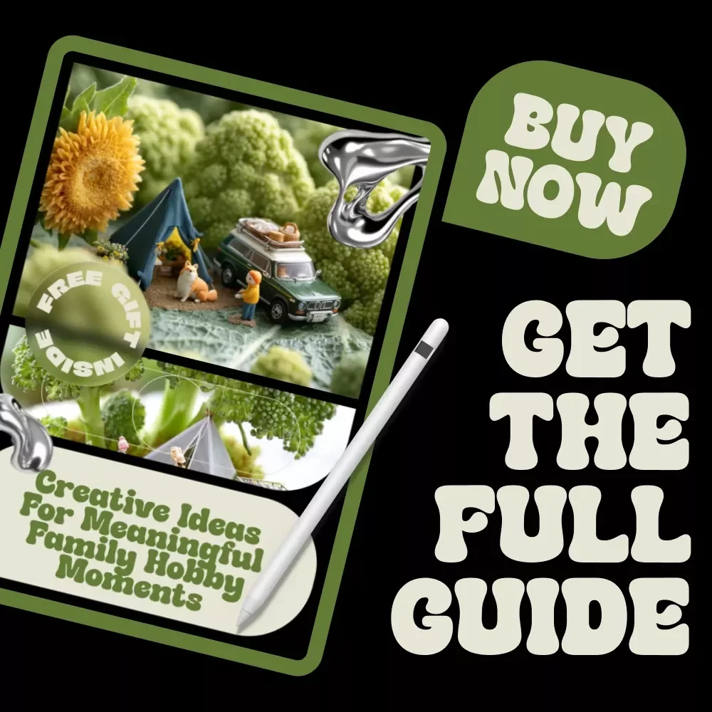 Creative Ideas for Meaningful Family Hobby Moments | Ebook with Practical Ideas for Family Hobby Time, Bonding Activities & Lasting Traditions
