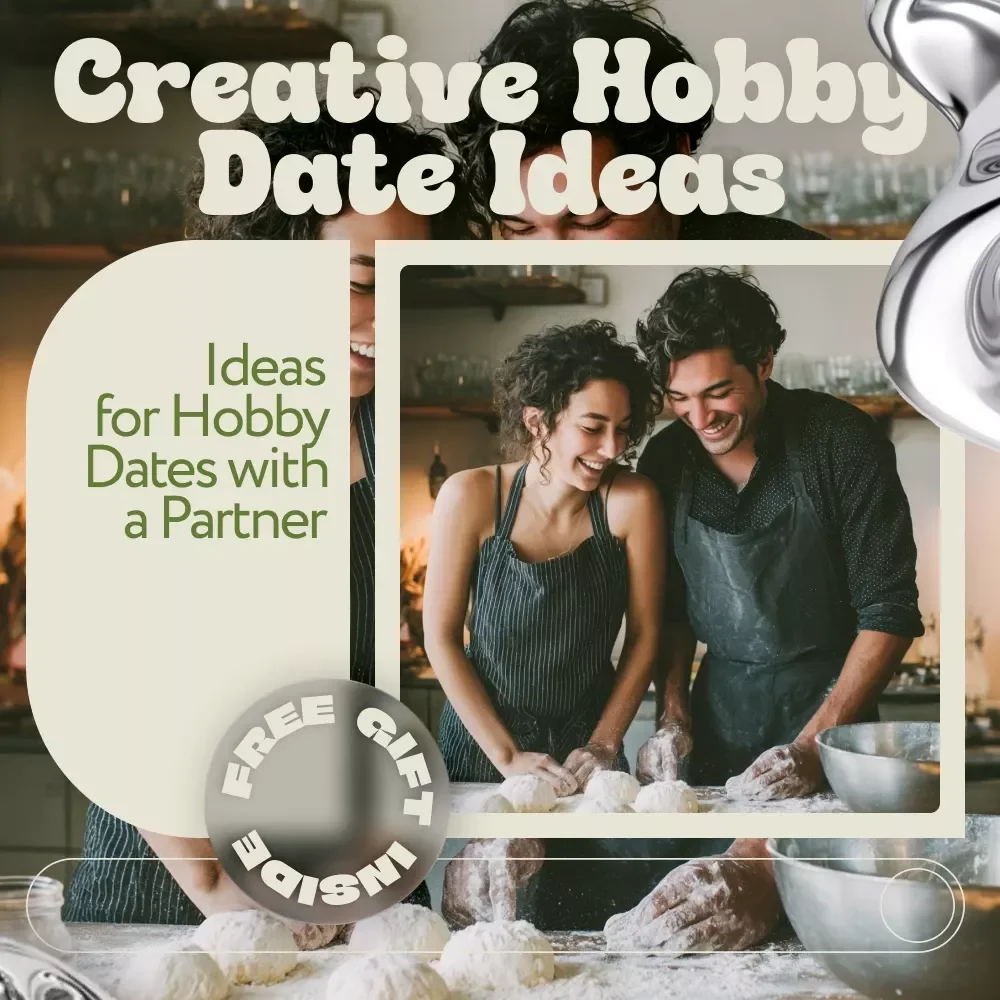 Creative Hobby Date Ideas That Bring You Closer | Ebook with Ideas for Hobby Dates with Partner | Meaningful At-Home & Outdoor Couple Activities