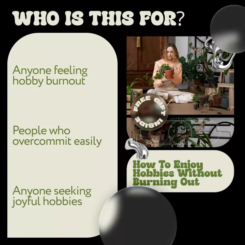 How to Enjoy Hobbies Without Burning Out – Practical Ebook Guide on How to Avoid Burnout With Hobbies, Build Balance, Set Boundaries & Enjoy Your Passions Again