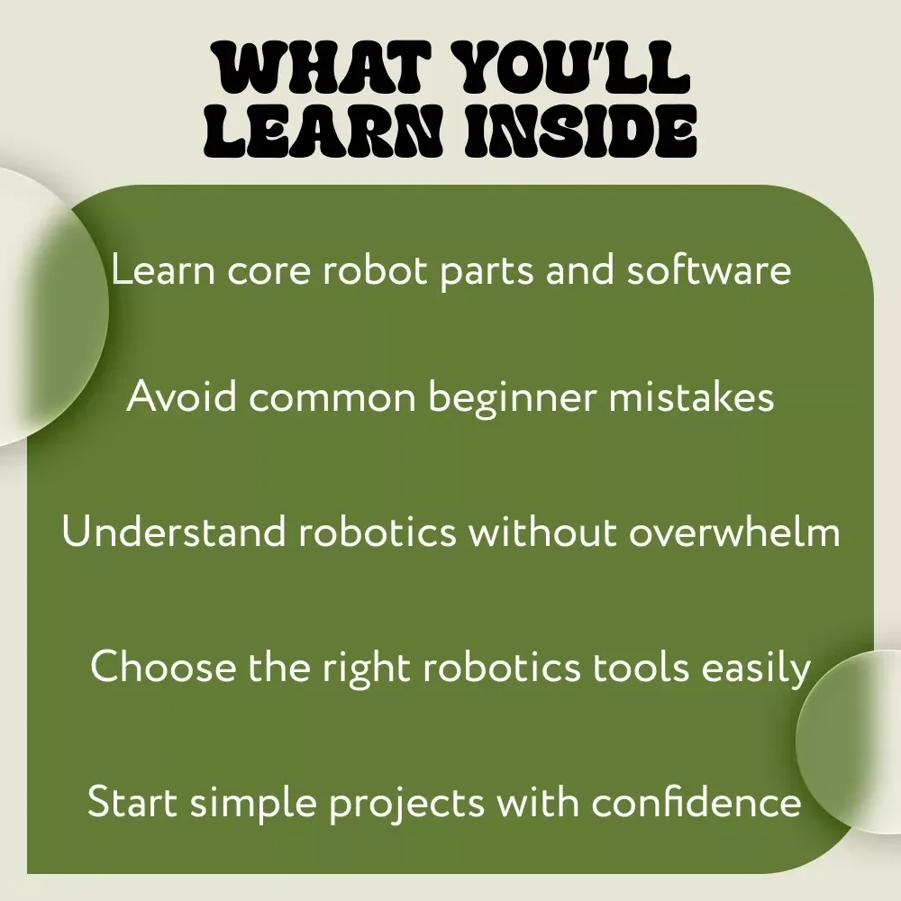 Robotics Beginner’s Guide | Robotics for Beginners Digital eBook | Beginner Robotics Step-by-Step Guide to Learn Robotics Basics at Home
