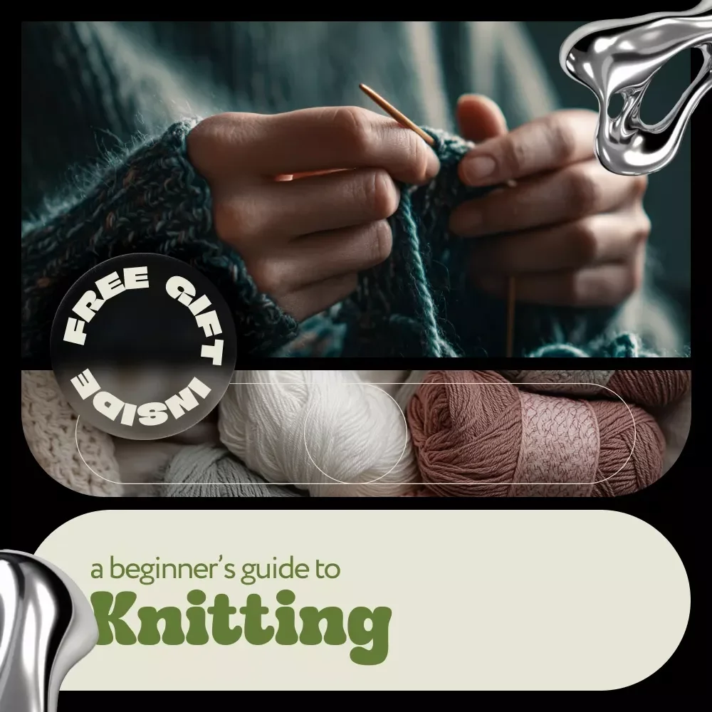 A Beginner’s Guide to Knitting – Simple Step-by-Step Guide for Beginners | Learn how to take up knitting with Confidence | Digital Download