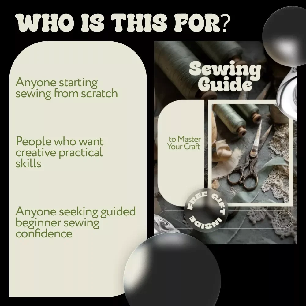 Sewing Guide to Master Your Craft – Beginner-Friendly Digital Sewing Guide on How to Start Sewing, Tools, Stitches & Creative Projects