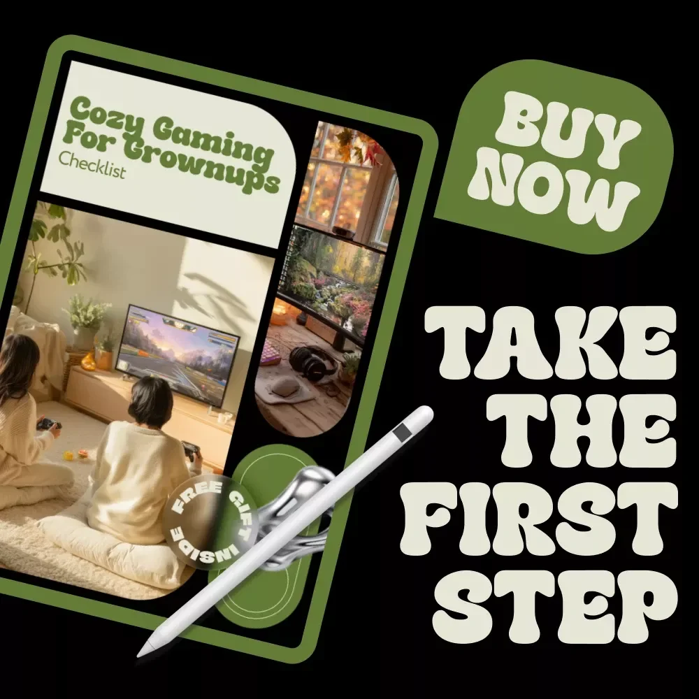 Cozy Gaming for Grownups Checklist – Relaxing Ideas, Comfy Setup & Mindful Play for Adults