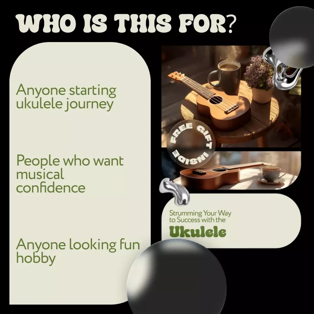 Strumming Your Way to Success with the Ukulele: The Ultimate Ukulele Guidance for Novices Digital Guide for Beginners, Chords, Strumming Patterns, and Playing Tips