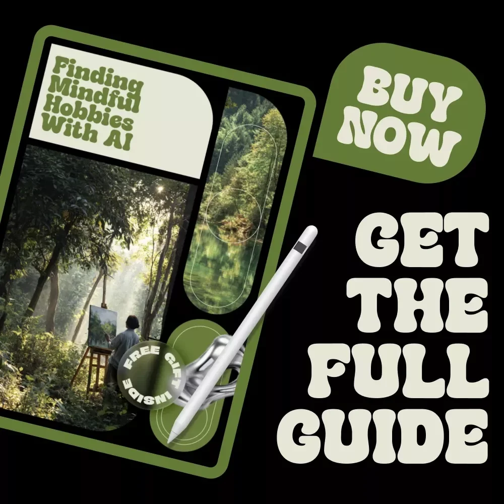 Finding Mindful Hobbies with AI | Digital Guide for Relaxation & Balance | Smart Self-Care Using ai tools to suggest mindful hobby sessions