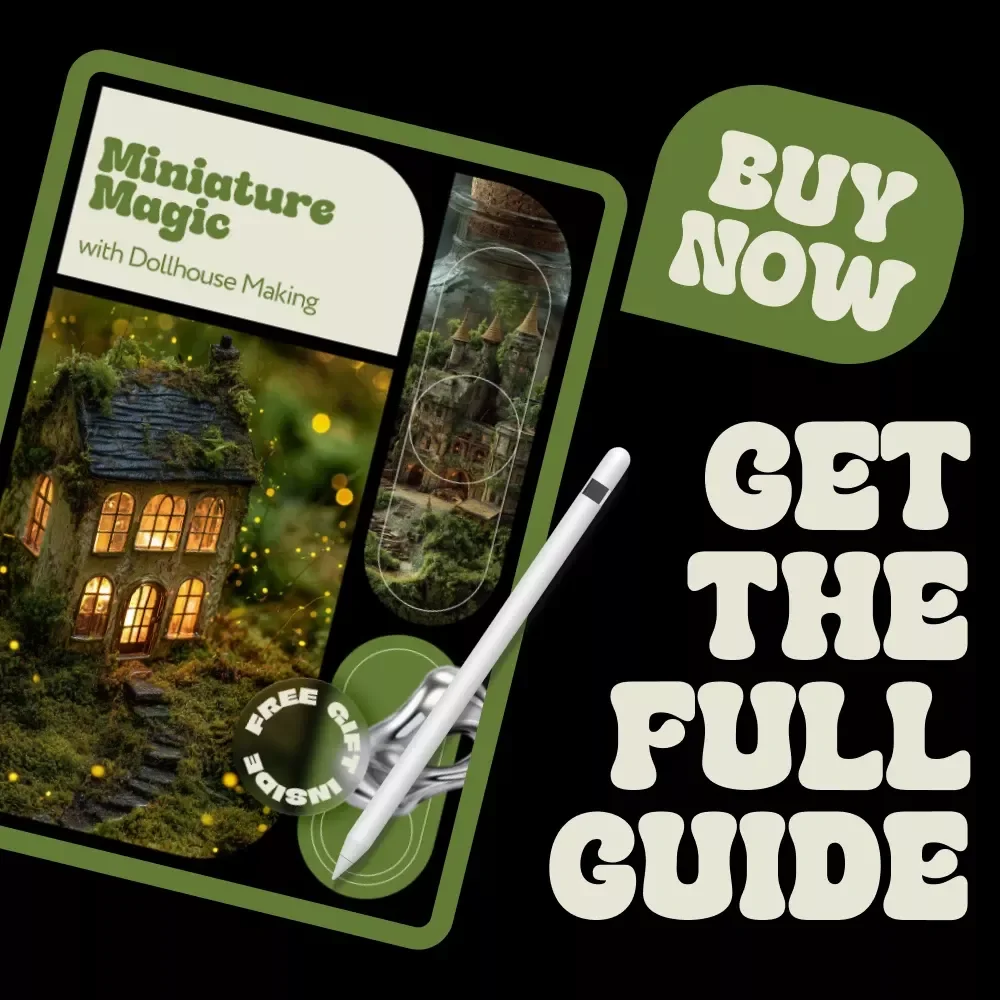 Miniature Magic with Dollhouse Making | Creative Dollhouse Making Ideas Ebook for Beginners & Hobbyists | Step-by-Step Mini Home Guide