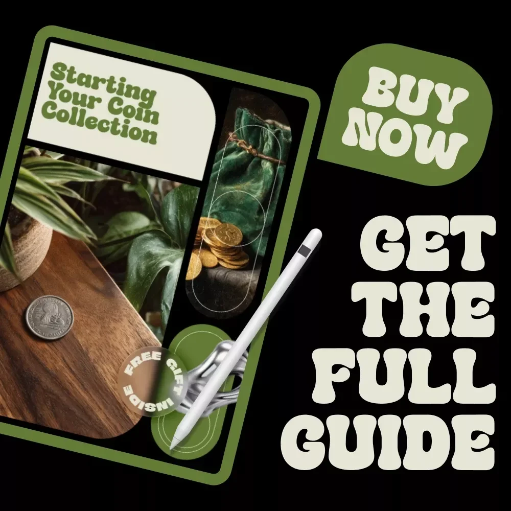 Starting Your Coin Collection – Beginner’s Guide Ebook on How to Take Up Coin Collecting, Coin Collecting Basics, Identification, Storage & Modern Tools