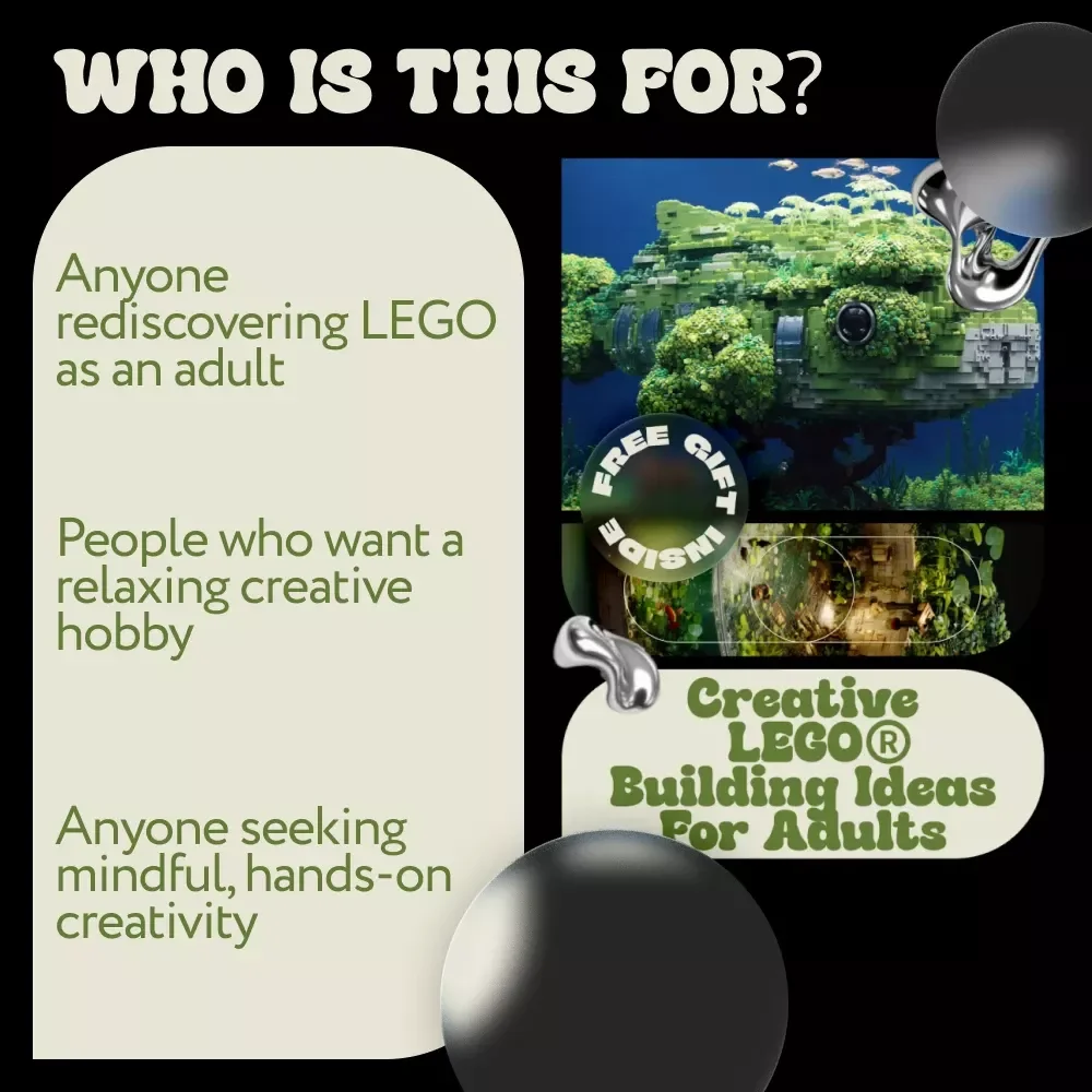 Creative LEGO® Building Ideas for Adults – Digital Guide for Stress Relief, Mindful Play, Architectural & Artistic LEGO Projects, AI-Inspired Builds, and Creative Challenges