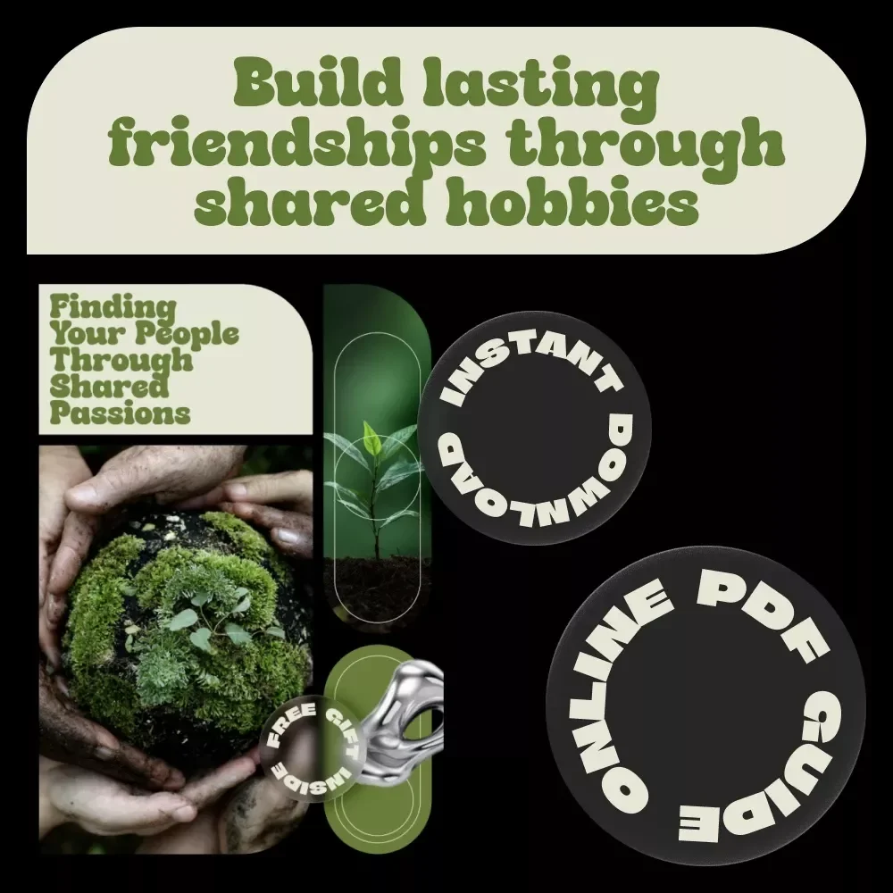 Finding Your People Through Shared Passions – Practical eBook with Hobby Friend Finding Tips Online for Building Real Friendships