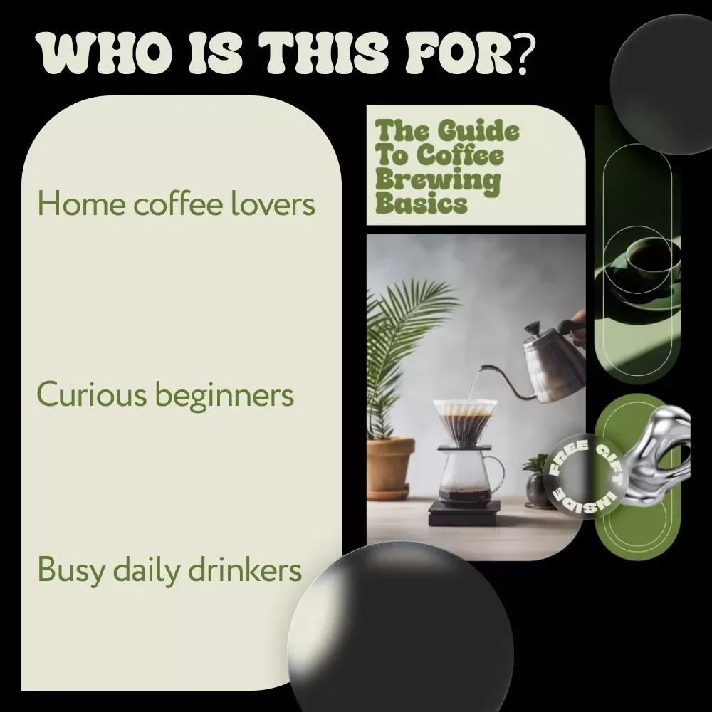 The Guide to Coffee Brewing Basics – Beginner-Friendly Coffee Brewing Basics eBook for Better Home Coffee